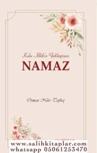 Kulu Allah'a Yaklaştıran NAMAZ