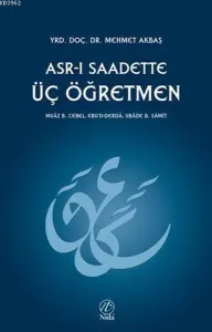Asrı Saadette Üç Öğretmen