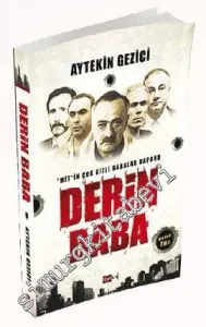 Derin Baba: MİT'in Çok Gizli Babalar Raporu -