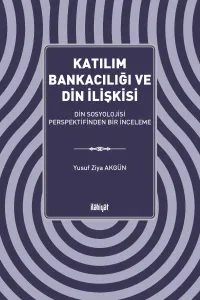 Katılım Bankacılığı ve Din İlişkisi