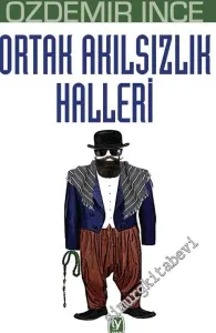 Ortak Akılsızlık Halleri -         2019