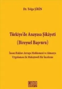Türkiyede Anayasa Şikayeti-Bireysel Başvuru