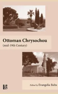 Ottoman Chrysochou (mid - 19th Century) Evangelia Balta