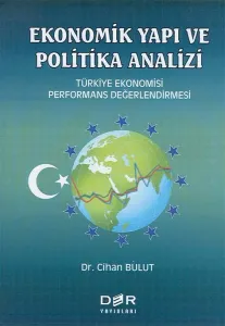 EKONOMİK YAPI ve POLİTİKA ANALİZİ