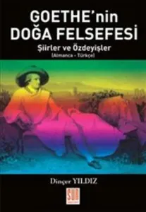 Goethe'nin Doğa Felsefesi; Şiirler ve Özdeyişler