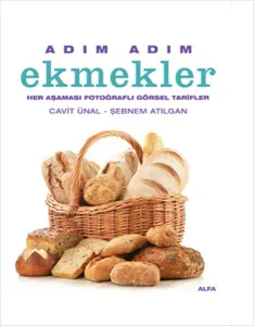 Adım Adım Ekmekler (Ciltli); Her Aşaması Fotoğraflı Görsel Tarifler