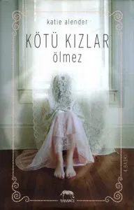 Kötü Kızlar Ölmez