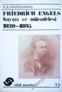 Friedrich Engels Hayatı ve Mücadelesi 1820 - 1895 -        1976