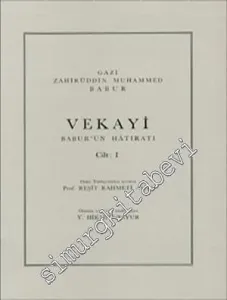 Vekayi: Babur'un Hatıratı 1. Cilt -