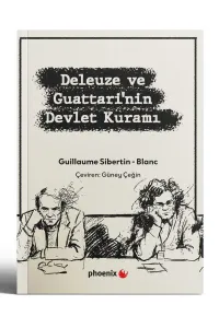 Deleuze ve Guattari’nin Devlet Kuramı