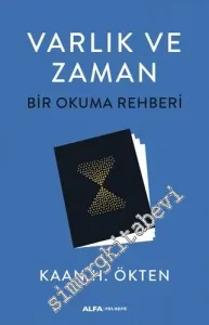 Varlık ve Zaman - Bir Okuma Rehberi -         2021