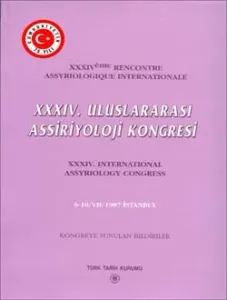 XXXIV. Uluslararası Assiriyoloji Kongresi - XXXIV International Assyriology Congress 6-10/VII/1987 Istanbul