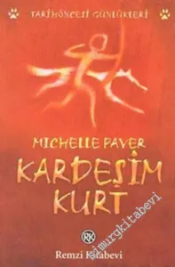Kardeşim Kurt: Tarih Öncesi Günlükleri -         2006