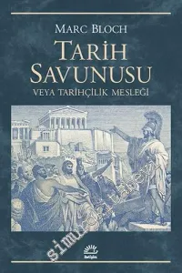 Tarih Savunusu veya Tarihçilik Mesleği -