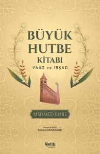Büyük Hutbe Kitabı; Vaaz Ve İrşad