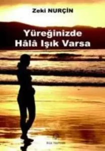 Yüreğinizde Hala Işık Varsa