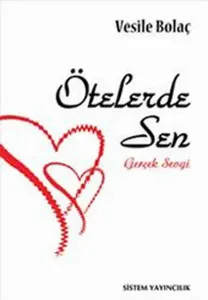 Ötelerde Sen; Gerçek Sevgi