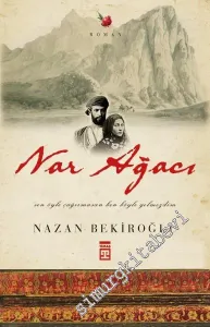 Nar Ağacı: Sen Öyle Çağırmasan Ben Böyle Gelmezdim -         2026