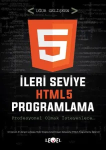 İleri Seviye HTML5 Programlama (DVD Hediyeli); Profesyonel Olmak İsteyenlere