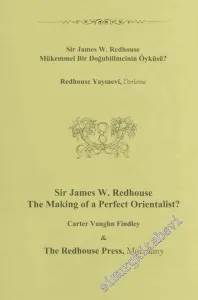 Sir James William Redhouse : Mükemmel Bir Doğubilimcinin Öyküsü -        2006