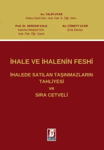 İhale Ve İhalenin Feshi İhalede Satılan Taşınmazların Tahliyesi Ve Sıra Cetveli