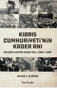Kıbrıs Cumhuriyetin Kader Anı