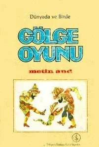 Dünyada ve Bizde Gölge Oyunu