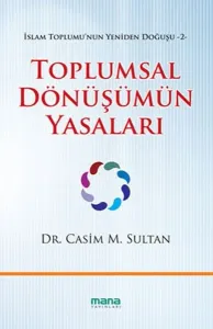 Toplumsal Dönüşümün Yasaları; İslam Toplumunun Yeniden Doğuşu 2
