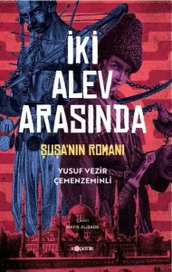İki Alev Arasında Şuşa'Nın Romanı