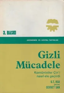 Gizli Mücadele Komünistler Çin'i Nasıl Ele Geçirdi
