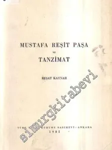 Mustafa Reşit Paşa ve Tanzimat -