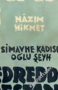 Simavne Kadısı Oğlu Şeyh Bedreddin Destanı -        1936