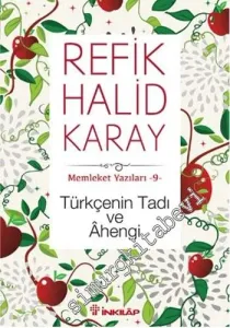 Türkçenin Tadı ve Ahengi: Memleket Yazıları 9 -         2015