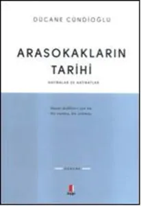 Arasokakların Tarihi; Hatıralar ve Hatıratlar