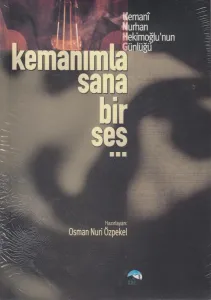 Kemanımla Sana Bir Ses...