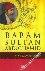 Babam Sultan Abdülhamid -