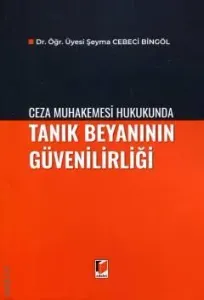 Tanık Beyanının Güvenilirliği