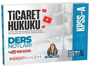 İndeks Akademi 2026 KPSS A Grubu Ticaret Hukuku Video Ders Notları