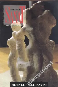 Türkiye'de Sanat - Plastik Sanatlar Dergisi - Heykel Özel Sayısı - Sayı: 29, Mayıs - Ağustos 1997