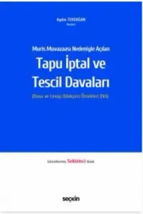 Muris Muvazaası Nedeniyle Açılan Tapu İptali ve Tescil Davaları