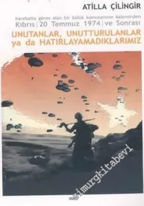 Unutanlar, Unutturulanlar ya da Hatırlayamadıklarımız -        2004