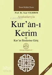Anahatlarıyla Kurân-ı Kerim ve Kurân İlimlerine Giriş