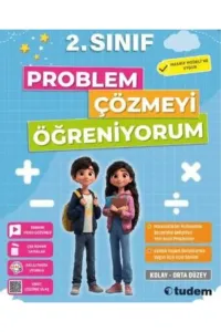 TUDEM 2.SINIF PROBLEM ÇÖZMEYİ ÖĞRENİYORUM