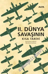 II. Dünya Savaşının Kısa Tarihi -
