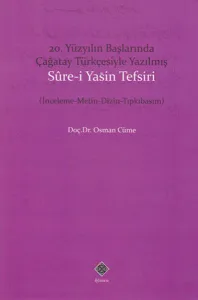20. Yüzyıl Başlarında Çağatay Türkçesiyle Yazılmış Sure-i Yasin Tefsiri