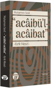 Acaibü'l - Acaibat; Kırk Mesel