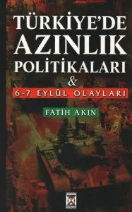 Türkiye'de Azınlık Politikaları ve 6-7 Eylül Olayları
