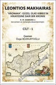 Kronaka: Güzel Ülke Kıbrıs'ın Hikayesine Dair Bir Kronik - Cilt 1 -         2022