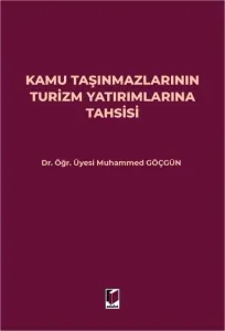 Kamu Taşınmazlarının Turizm Yatırımlarına Tahsisi
