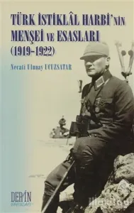 Türk İstiklal Harbi'nin Menşei ve Esasları